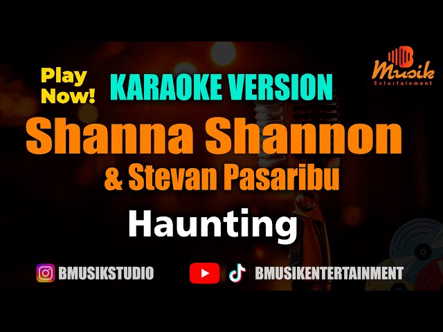 Shanna Shannon u0026 Stevan Pasaribu - Haunting [Karaoke Version] - B Musik Entertainment class=
