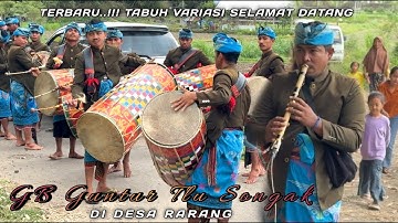 TERBARU..!!! TABUH VARIASI SELAMAT DATANG GENDANG BELEQ GUNTUR TLU SONGAK DI DESA RARANG