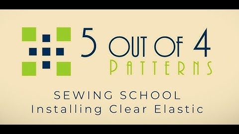 Sewing School: Installing Clear Elastic
