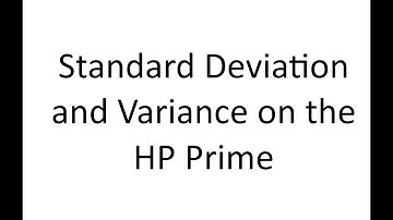 Standard Deviation and Variance on HP Prime
