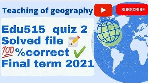 Edu515|| quiz no 2|| Solution file|| final term Spring 2021||