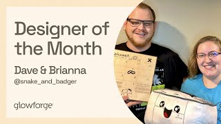 Meet Dave & Brianna | Designers of the Month