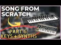 CREATE A SONG FROM SCRATCH PART 6 | Keys and Virtual Instruments