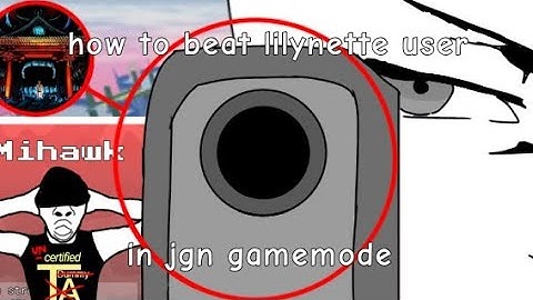 How to beat lilynette user in jgn gamemode (Item Asylum)