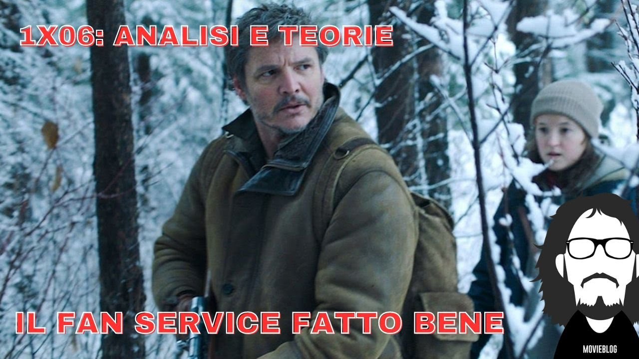 THE LAST OF US 1X06: UNA COSTRUZIONE PSICOLOGICA PERFETTA