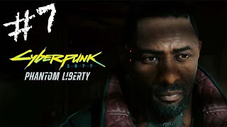 CYBERPUNK 2077: PHANTOM LIBERTY Full Gameplay Walkthrough / No Commentary Part 7