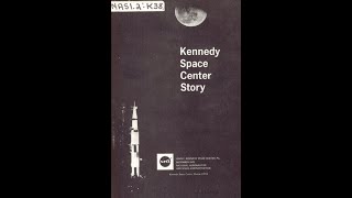 Kennedy Space Center Story, National Aeronautics and Space Administration