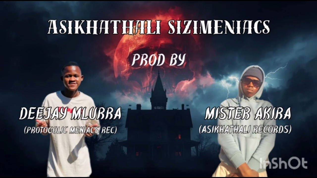 Asikhathali SiziMeniacs! - Deejay Mlurra, Mister Akira