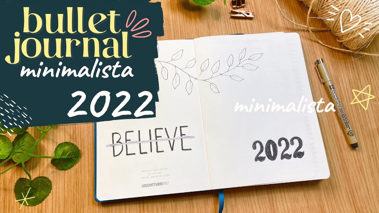 BULLET JOURNAL 2022 - layout minimalista para o BUJO - simples e fácil