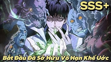 FULL BỘ | Tiến Hoá Từ Cấp F Đến Cấp SSS, Vừa Bắt Đầu Đã Sở Hữu Vô Hạn Khế Ước | Review Truyện Tranh