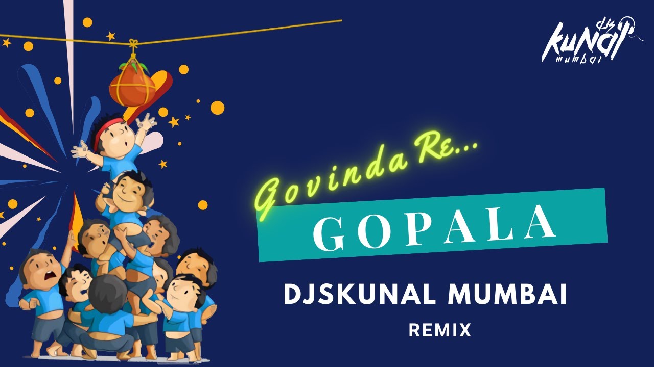 govinda-re-gopala-marathi-house-remix-djskunal-mumbai-youtube