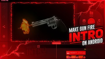 Make gun fire intro on android | Gaming intro tutorial | New gun fire intro tutorial