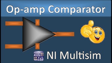 Op-amp Comparator circuit design in Multisim | NI Multisim tutorial | Op-amp design and analyze