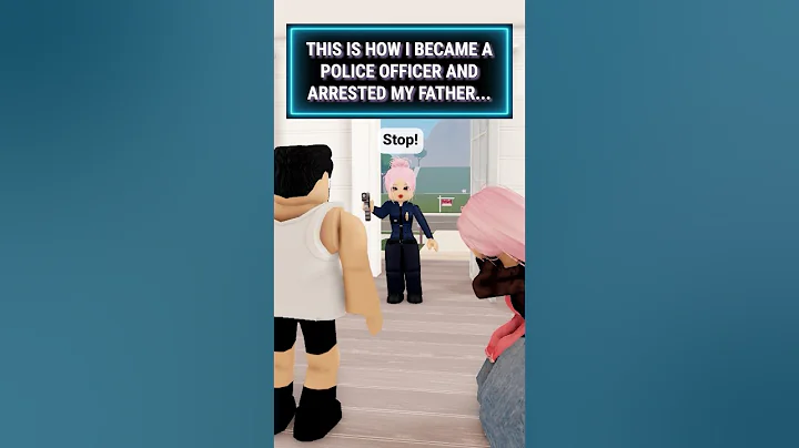 THIS IS HOW I BECAME A POLICE OFFICER AND ARRESTED MY FATHER 😢 #roblox #shorts #berry
