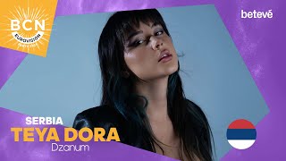 TEYA DORA - Dzanum | Serbia | BCN Eurovision 2024