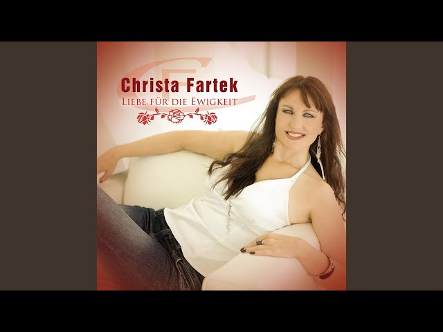 Christa Fartek - Liebe für die Ewigkeit