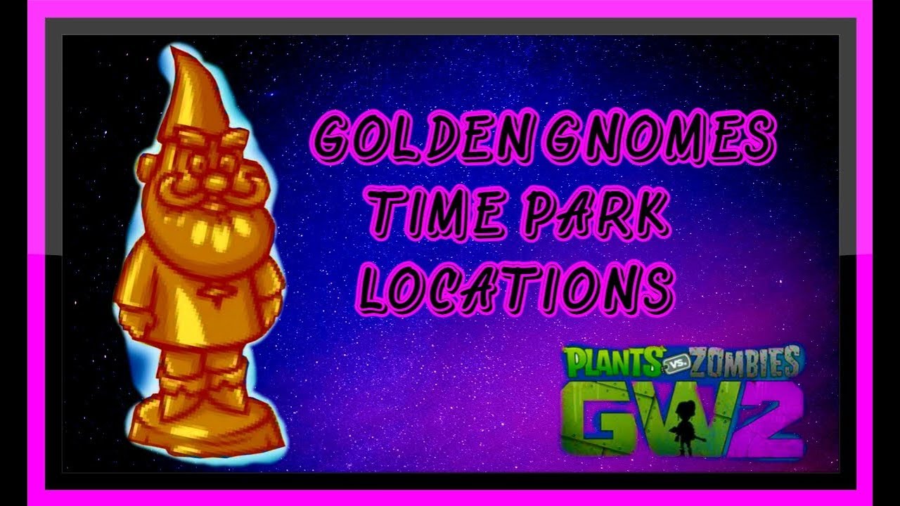 Golden Gnomes Time Park! Plants vs Zombies Garden Warfare 2! YouTube