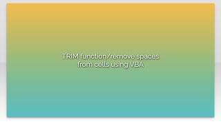 TRIM function/remove spaces from cells using VBA