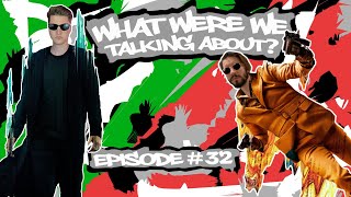 What Were We Talking About? Podcast - #32: "The Matrix Resurrections"