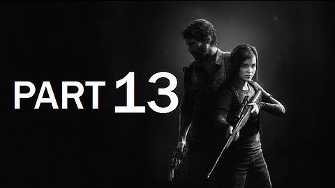 The Last of Us: Elevator (Part 13)