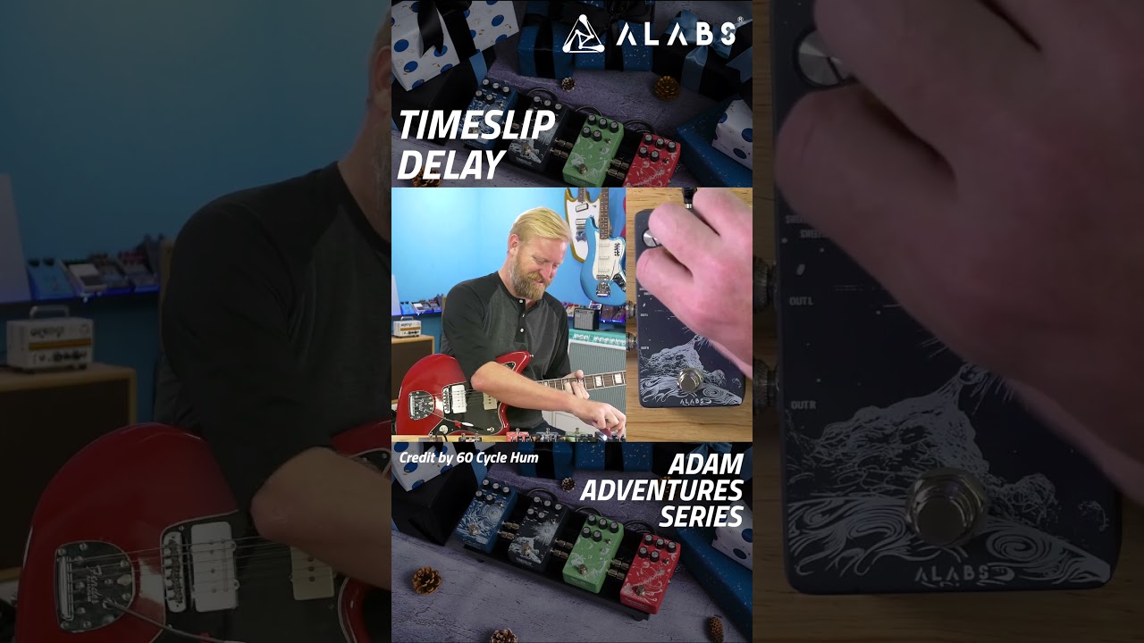 Adam Adventures Series | TIMESLIP DELAY Reaction from 60 Cycle Hum