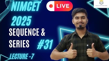 Nimcet 2025 | Sequence And Series  | Lecture 7 |  Vijaypal Choudhary