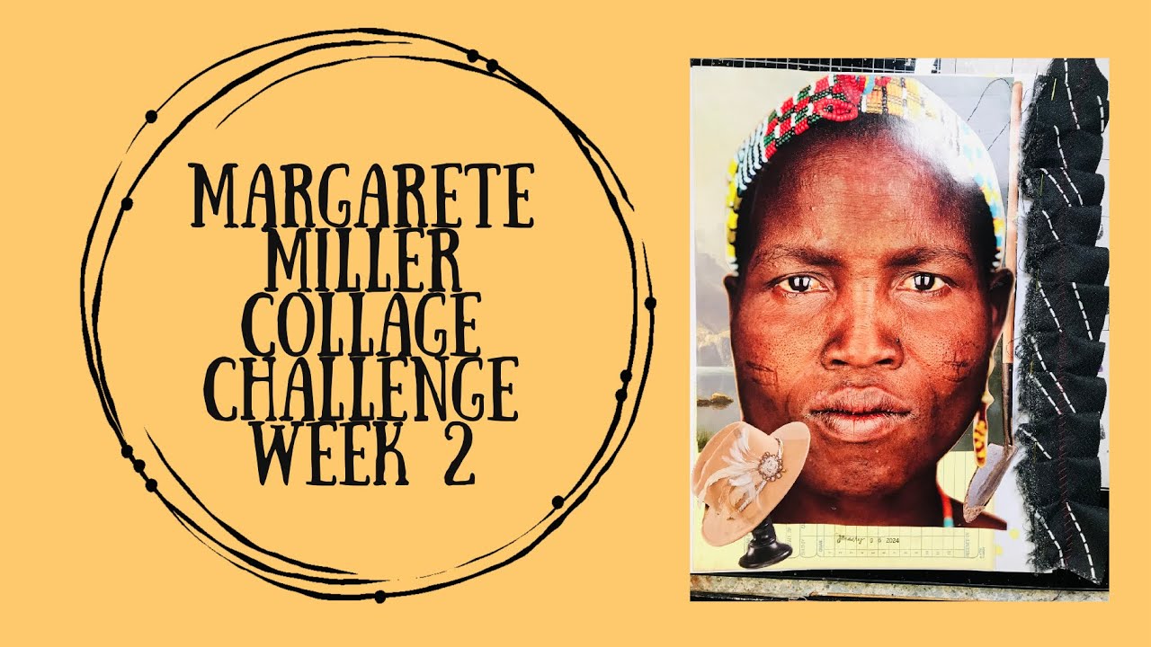 #2024cw2 Margarete Miller Collage Challenge Week 2 - YouTube