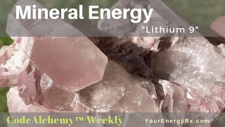Mineral Energy - Week12 - “Lithium 9”