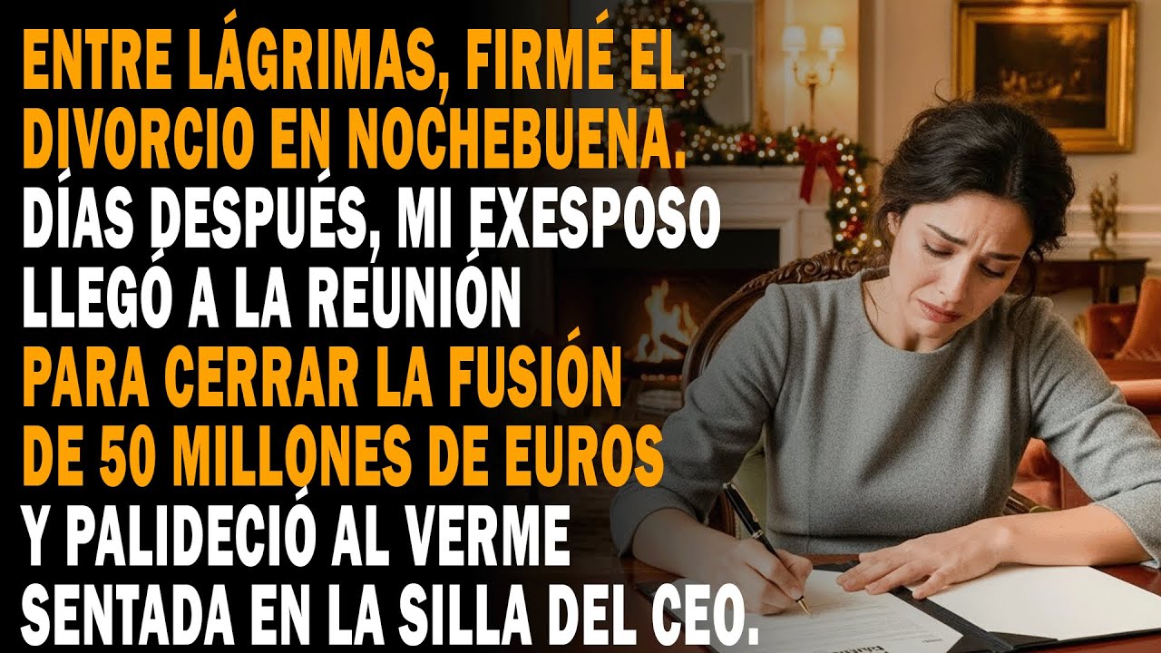 Llorando😭, Firmo El Divorcio En Navidad💔🎄, Sin Saber Que Mi Padre Es Milmillonario💰.