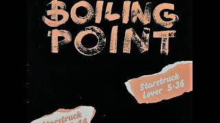 Boiling Point - Starstruck Lover (High Energy)