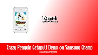 Crazy Penguin Catapult Demo on Samsung Champ (Gameplay)