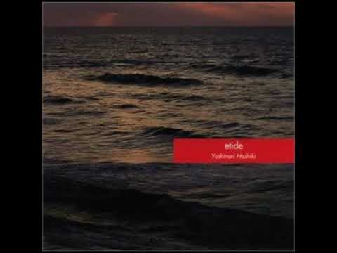 梨木良成 じねん etide 梨木良成 Yoshinari Nashiki - etide (2000) FULL ALBUM