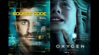Oxygen Ve Source Code Üzerine Podcast Spoilersız