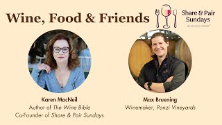 Wine, Food & Friends with Max Bruening, Winemaker at Ponzi Vineyards