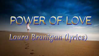 Power Of Love -Laura Branigan (lyrics)