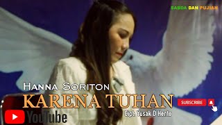 Download Lagu KARENA TUHAN - Hanna Soriton | Pop Rohani ( Official Music Video ) MP3 Download Lagu KARENA TUHAN - Hanna Soriton | Pop Rohani ( Official Music Video ) MP3