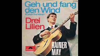 Rainer May - Geh und fang den Wind