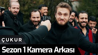 Çukur 1 Sezon Kamera Arkası