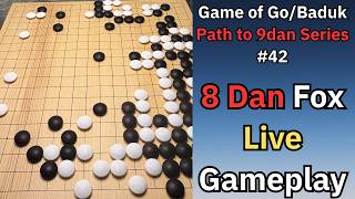 Path to 9d series #42, 8d fox weiqi live gameplay, Go/Baduk stream