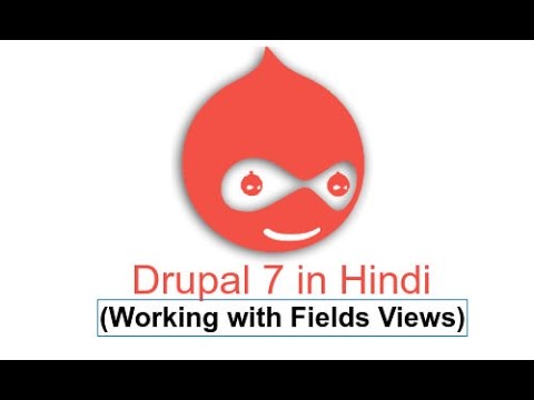 Drupal 7 Development Tutorials(Hindi/Urdu) -   Working with Views   Fields in drupal 7 site