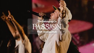 Passion (Feat. Andrew Holt) \/\/ The Belonging Co