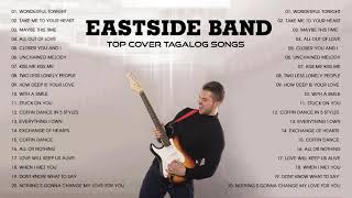Eastside Band - Top Covers Songs - EastSide Band PH Nonstop Playlist