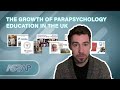 Is Parapsychology Finally Going Mainstream? Education &amp; Research Today