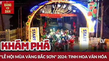 Lạng Sơn: Đặc sắc "Lễ hội mùa vàng Bắc Sơn" năm 2024 | Tin tức ĐỊA PHƯƠNG | Đảng với Dân