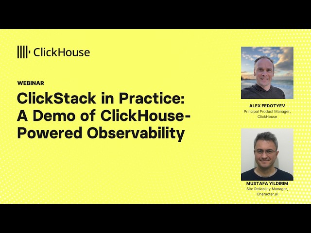 ClickStack in Practice: A Demo of ClickHouse-Powered Observability