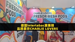 Intertabac Exhibition in Germany 2024-CHARLIE LOVERS