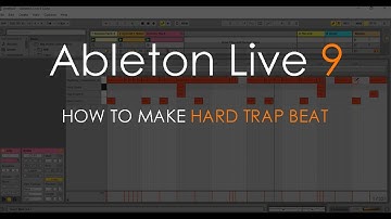 How to Make Hard Trap Beat | Ableton Live 9 Tutorial
