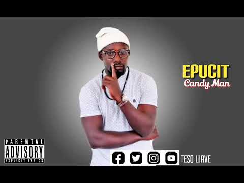 Epucit   Candy Man  Official HD Audio Latest Teso Music 2022 Off 