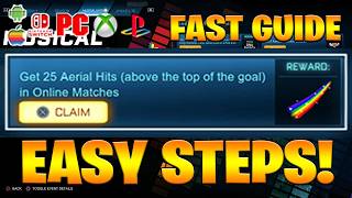 Get 25 Aerial Hits (above the top of the goal) Challenges in Rocket League Musical Unity