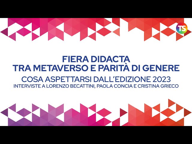 Fiera Didacta, tra metaverso e parità di genere, cosa aspettarsi dall'edizione 2023